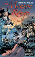 7, Le Mouron Rouge tome 7 - La revanche