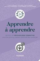 Apprendre à apprendre, Un peu de psychologie cognitive pour les pros qui veulent optimiser leur potentiel