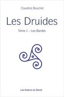 Les druides, 1, Les bardes, Tome 1 - Les Bardes