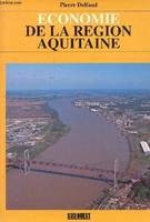 Economie de la région Aquitaine.