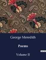 Poems, Volume II