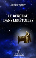 BERCEAU DANS LES ETOILES (LE)