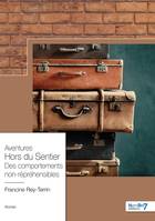 Aventures Hors du Sentier Des comportements non-répréhensibles, Des comportements non-répréhensibles