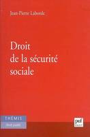 DROIT DE LA SECURITE SOCIALE