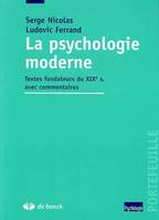 La psychologie moderne, Textes fondateurs du XIXe s. avec commentaires