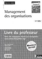 MANAGEMENT DES ORGANISATIONS 1ERE STG -EQUILIBRE- LIVRE DU PROFESSEUR 2009