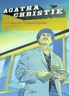 4, Agatha Christie, tome 4: Le Crime de l'Orient-Express