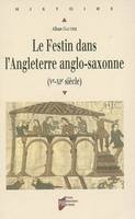 Le Festin dans l'Angleterre anglo-saxonne, Ve-XIe siècle