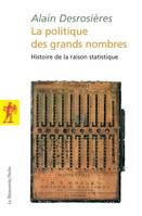 La politique des grands nombres - histoire de la raison statistique