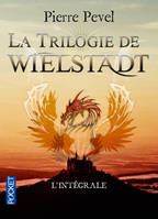 La Trilogie de Wielstadt - L'intégrale