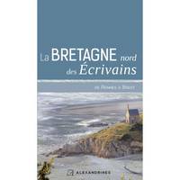 La Bretagne nord des écrivains, De Rennes à Brest
