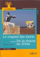 Le respect des morts suivi de De la chaire au trône