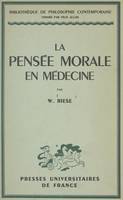 La pensée morale en médecine, Premiers principes d'une éthique médicale