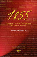 1855, Histoire d'un classement des vins de Bordeaux