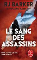 2, Le royaume blessé / Le sang des assassins