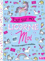 Tout sur ma licorne et moi