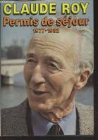 Permis de séjour 1977-1982, 1977-1982