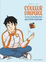 Couleur d'asperge, Le jour où j'ai découvert que j'étais asperger