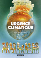 Urgence climatique !, Il est encore temps !