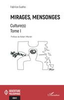 Mirages, mensonges, Culture(s) - Tome 1