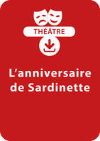 L'anniversaire de Sardinette, Une pièce de théâtre à télécharger