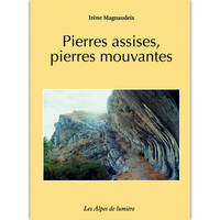 Pierres assises, pierres mouvantes - usages et représentations de la pierre par les habitants du Haut-Vançon, usages et représentations de la pierre par les habitants du Haut-Vançon