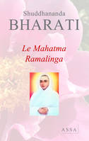Le Mahatma Ramalinga, Le prophète de la lumière spirituelle