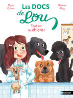 Les docs de Lou, tout sur les chiens - Lune Bleue - Dès 6 ans - Livre numérique