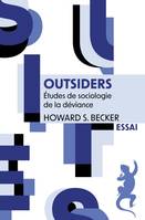 Suites Outsiders, Etudes de sociologie de la déviance
