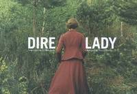 Dire Lady, propos autour du film 