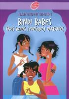 1, Bindi Babes Tome I : Trois soeurs (presque) parfaites