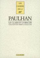 Cahiers Jean Paulhan., 9 bis, Jean Paulhan : le clair et l'obscur, le clair et l'obscur