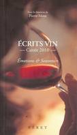 Ecrits Vin - Cuvée 2010 - Emotions et Souvenirs - Pierre Mora