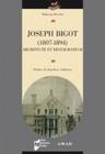 Joseph Bigot (1807-1894), Architecte et restaurateur