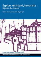 Espion, résistant, terroriste, Figures du cinéma