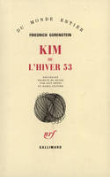 Kim ou L'hiver 53, nouvelles