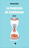 La traversée du Sambatyon, Roman