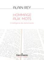 Hommage aux mots, L'intelligence des dictionnaires