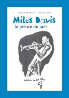 Miles Davis, le prince du jazz