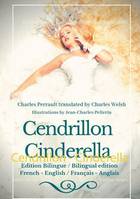 Cendrillon ou La petite pantoufle de verre, Edition Bilingue - Bilingual edition French - English / Français - Anglais