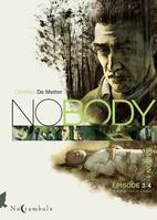 NOBODY  Saison 1 Épisode 03, Entre le ciel et l'enfer