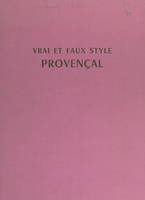 Vrai et faux style provençal