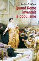 Quand Rome inventait le populisme