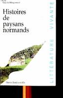 Histoires de paysans normands Maupassant, Guy de