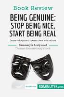 Book Review: Being Genuine: Stop Being Nice, Start Being Real by Thomas d'Ansembourg, Learn to forge real connections with others