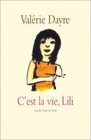 C'est la vie lili