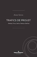 Trafics de Proust, Merleau-Ponty, Sartre, Deleuze, Barthes