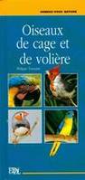 Oiseaux de cage et de volière