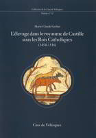 L'élevage dans le royaume de Castille sous les rois catholiques - 1454-1516, 1454-1516