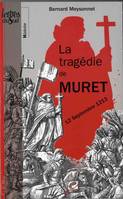 La tragédie de Muret - 12 septembre 1213, 12 septembre 1213